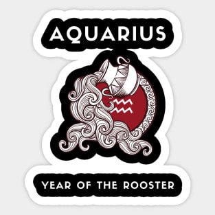 AQUARIUS / Year of the ROOSTER Sticker